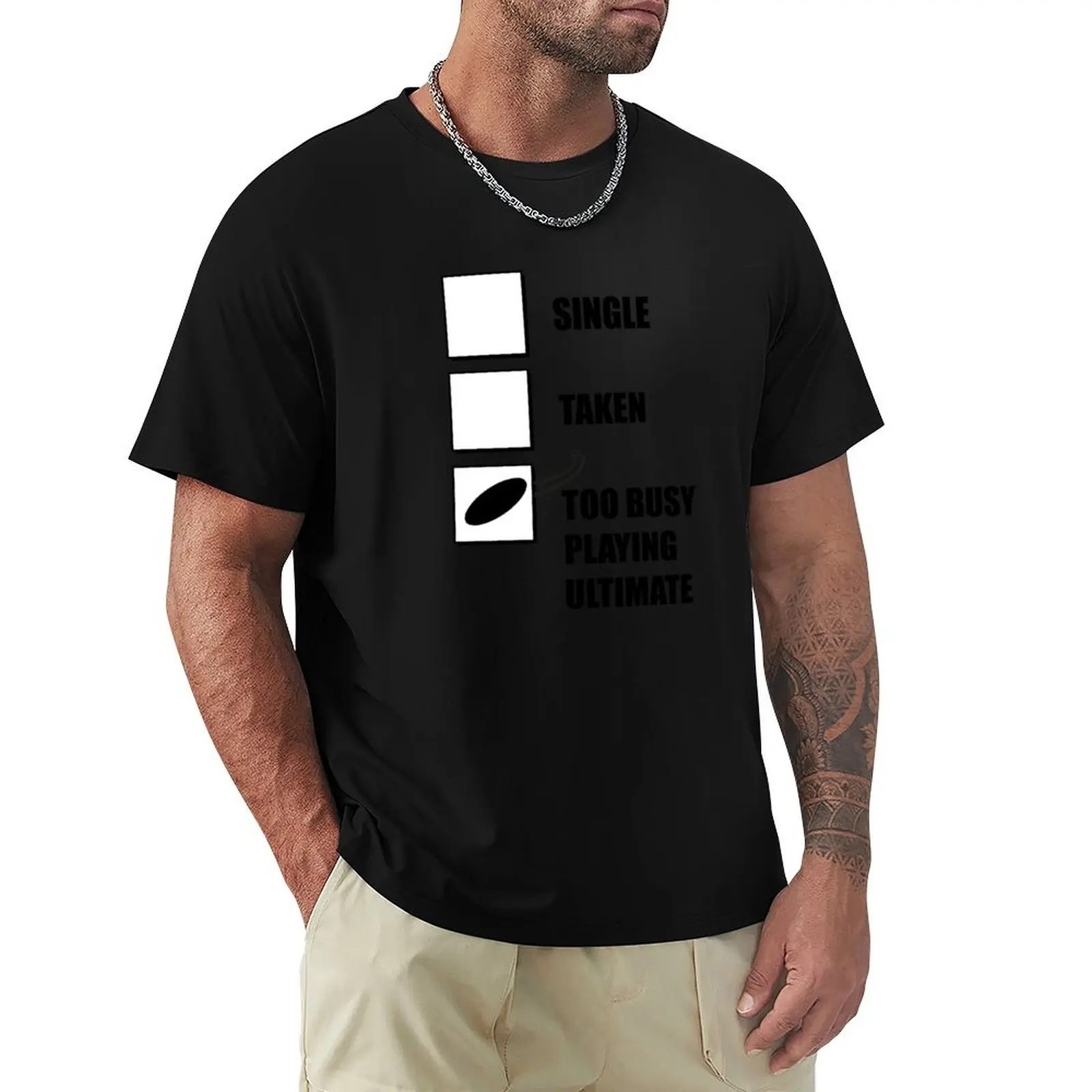 Single, Taken, Too Busy Playing Ultimate T-Shirt Graphic Print Short Sleeve T-Shirt