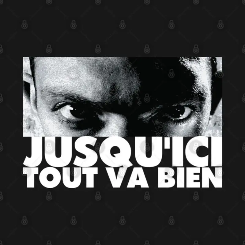 Jusquici Tout Va Bien La Haine Tribute T-Shirt