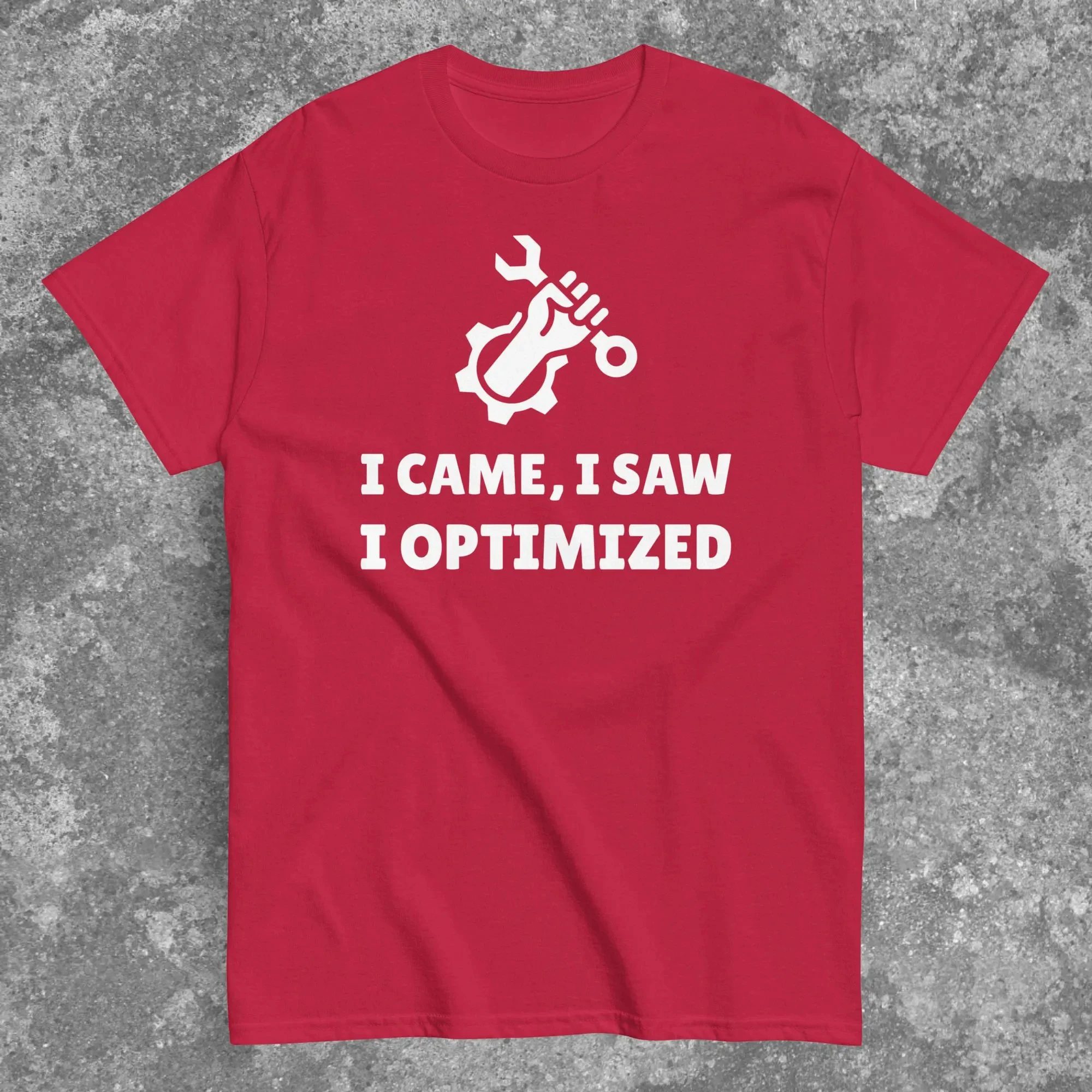 Men's Casual Fashion Sportswear. I'm Here, I Saw It, I Optimized The T-shirt - The Engineer T-shirt - An Automation Geek Gift