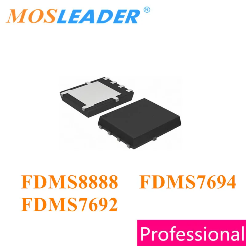 Mosleader FDMS8888 8888 FDMS7694 FDMS7692 DFN5X6 100PCS 1000PCS FDMS7692A QFN N-Channel Made in China High quality