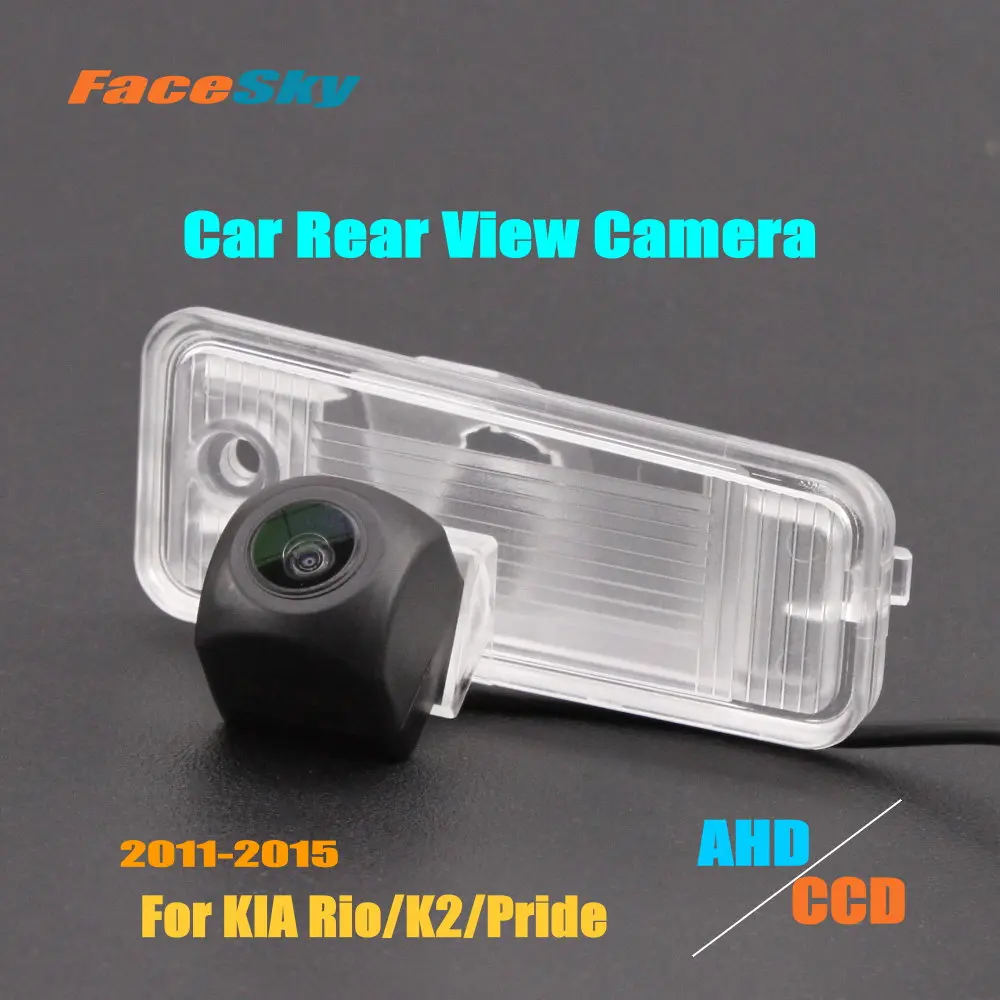 

High Quality Car Back Camera For KIA Rio/K2/Pride Sedan 2011-2015 Rear View Dash Cam AHD/CCD 1080P Reverse Accessories