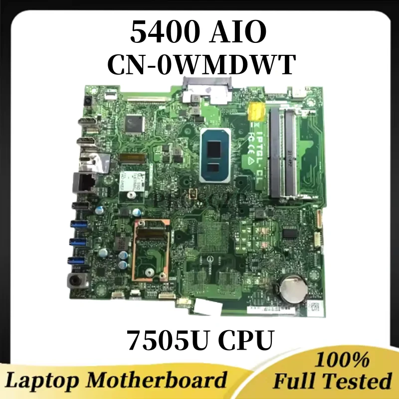 

CN-0WMDWT For DELL Inspiron 5400 AIO Motherboard IPTGL-CL 0WMDWT WMDWT With 7505U Mainboard 100% Tested Fully Work