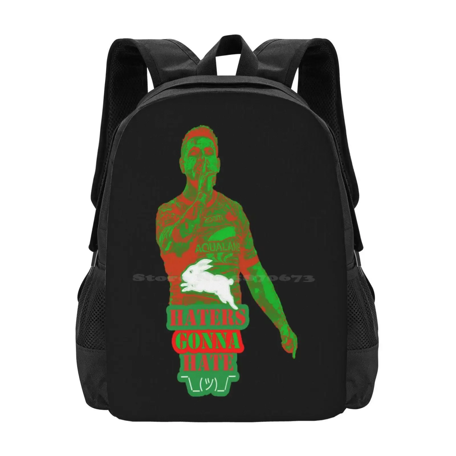 

South Sydney Rabbitohs - Latrell Mitchell - _Haters Gonna Hate_ Hot Sale Schoolbag Backpack Fashion Bags Fight For The Things