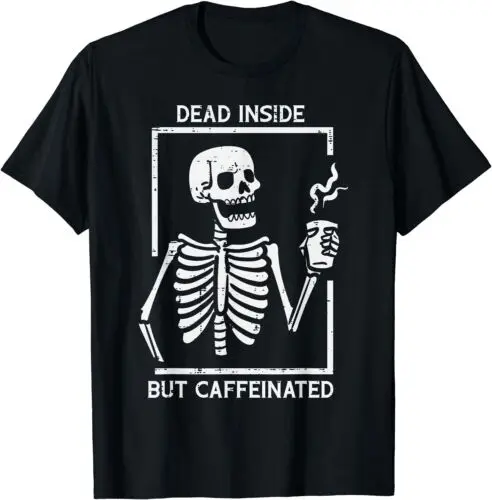 Halloween Skeleton Dead Inside Caffeinated Costume Unisex T-Shirt