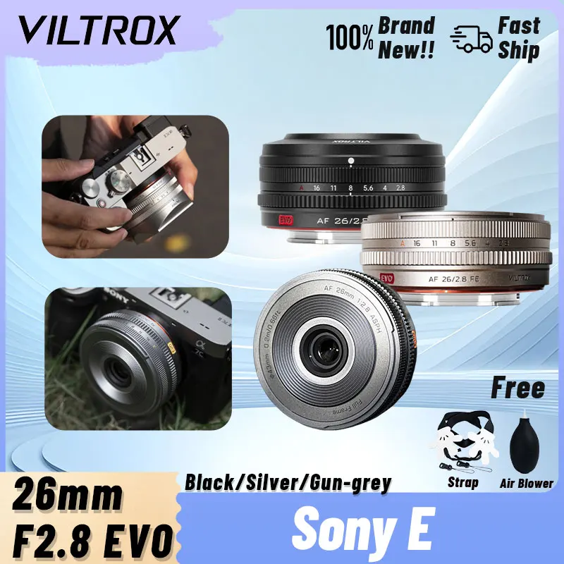 New Color VILTROX 26mm F2.8 EVO Full Frame Auto Focus Lens for Sony E FE AF Black Grey Silver A7C A7R A7M A7S A9 FX30 A6400