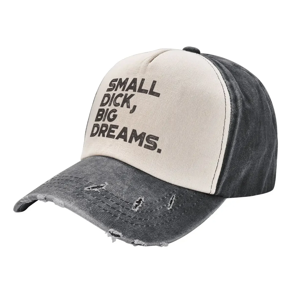 Funny Offensive Small Dick Big Dreams Vintage Retro (Black) Baseball Cap Hat Beach derby hat Women's Hats For The Sun Men's