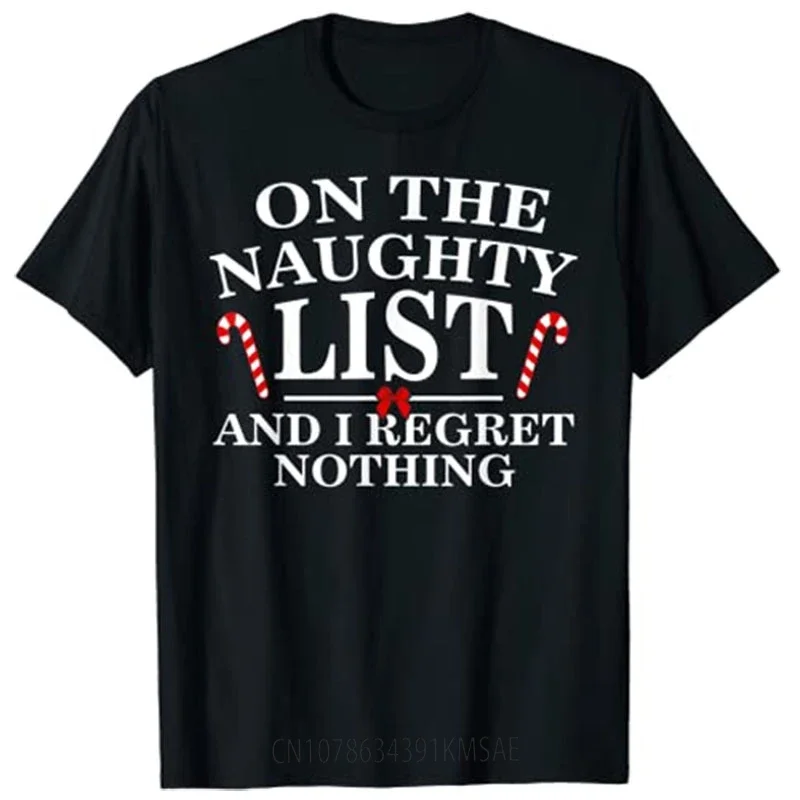 On The Naughty List and I Regret Nothing Christmas Pajama T-shirt Funny Xmas Vacation Tee Shirt Tops