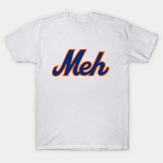 NY Meh - White T-Shirt Funny Short Sleeve Tshirt Streetwear New Fashion Top Tees