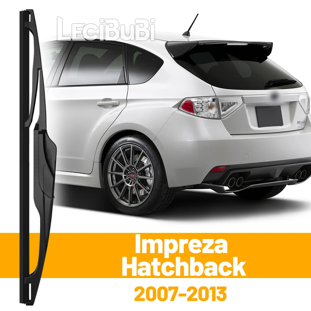 For Subaru Impreza GE GV GH GR Hatchback 2007-2013 Rear Windshield Windscreen Wiper Blade Tailgate Window Wipers Accessories
