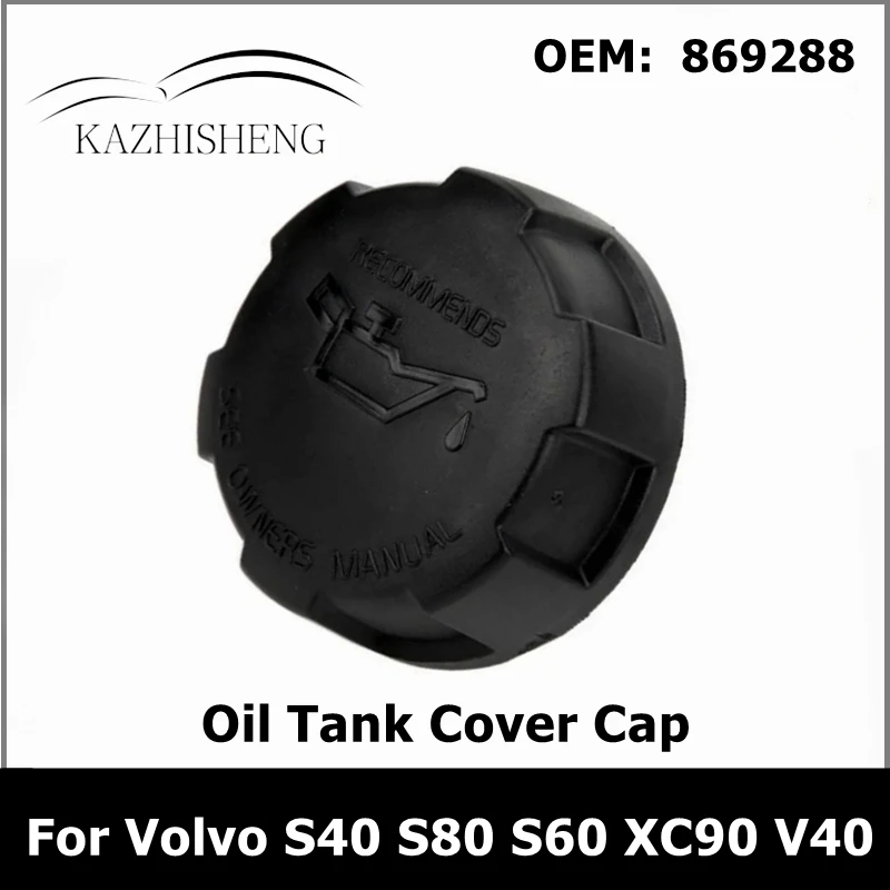 Oil Tank Cover  Cap 869288 for Volvo S40 S80 S60 XC90 V40 Cylinder Head Oil Filter Cover