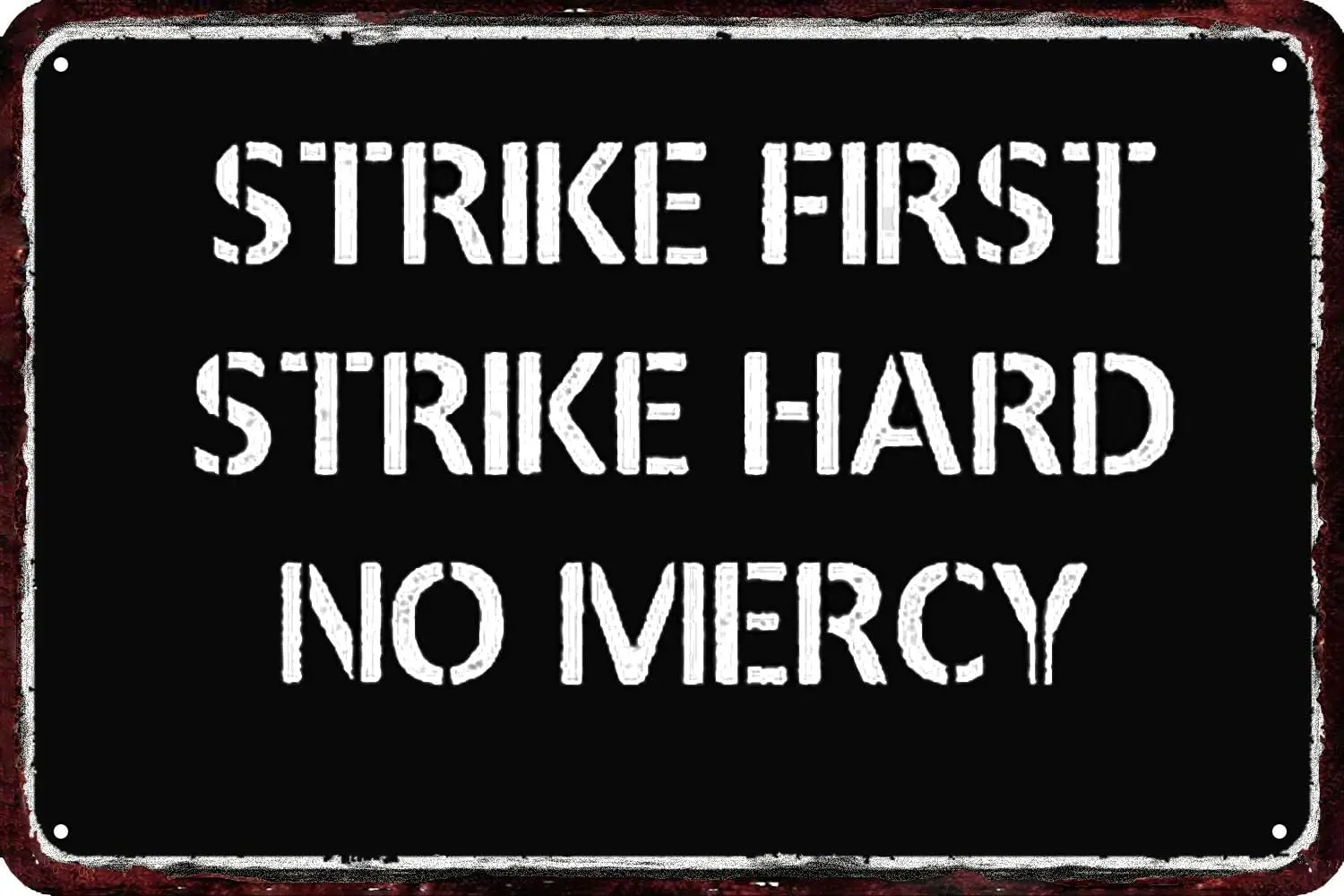CARNIBELLE Strike First Strike Hard No Mercy Vintage Metal tin Sign Wall Decor Retro Art Funny Decorations for Home Man Cav sign
