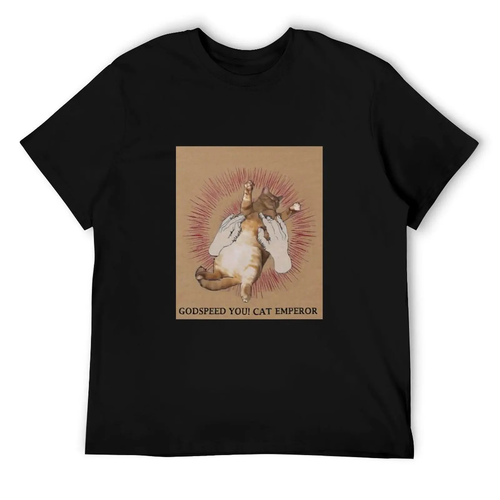 

Godspeed you cat emperor T-Shirt funny t shirts dark humor t shirts for man cotton funny T-Shirt