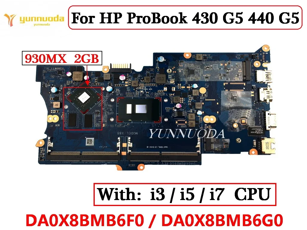 DA0X8BMB6F0 DA0X8BMB6G0 For HP ProBook 430 G5 440 G5 Laptop Motherboard With i3 i5 i7 CPU  930MX 2GB GPU DDR4 100% Tested