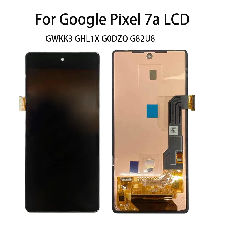 Original For Google Pixel 7A LCD Screen Display Touch Panel Digitizer Assembly For GOOGLE Pixel 7A GWKK3 GHL1X G0DZQ G82U8 LCD