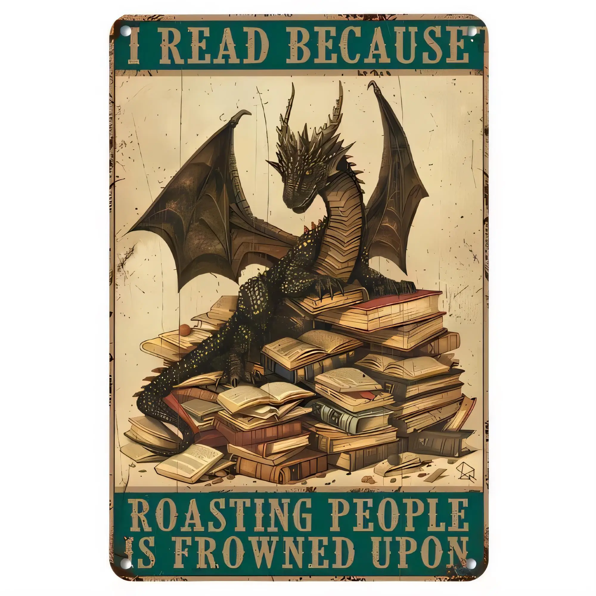 Tin Sign Read Because Roasting People Is Frowned Upon Funny Dragon Book Quote Metal Wall Plaque Vintage Retro   for Man Cave Bar