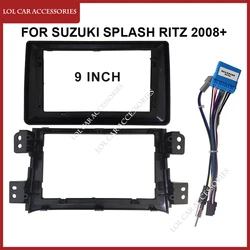 9 Inch Fascias For Suzuki Splash RITZ 2008+ Car Radio Stereo GPS MP5 Android Player 2 Din Head Unit Navigation Dash Board Frame