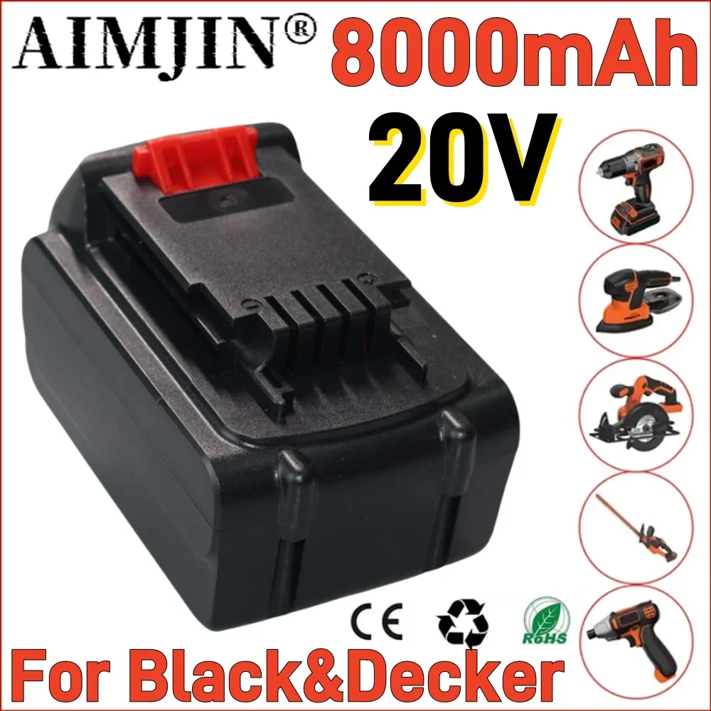 

100% New For Black&Decker 20V 8000mAh Li-ion Rechargeable Battery Replacement LB20 LBX20 LBXR20 Power Tool Battery