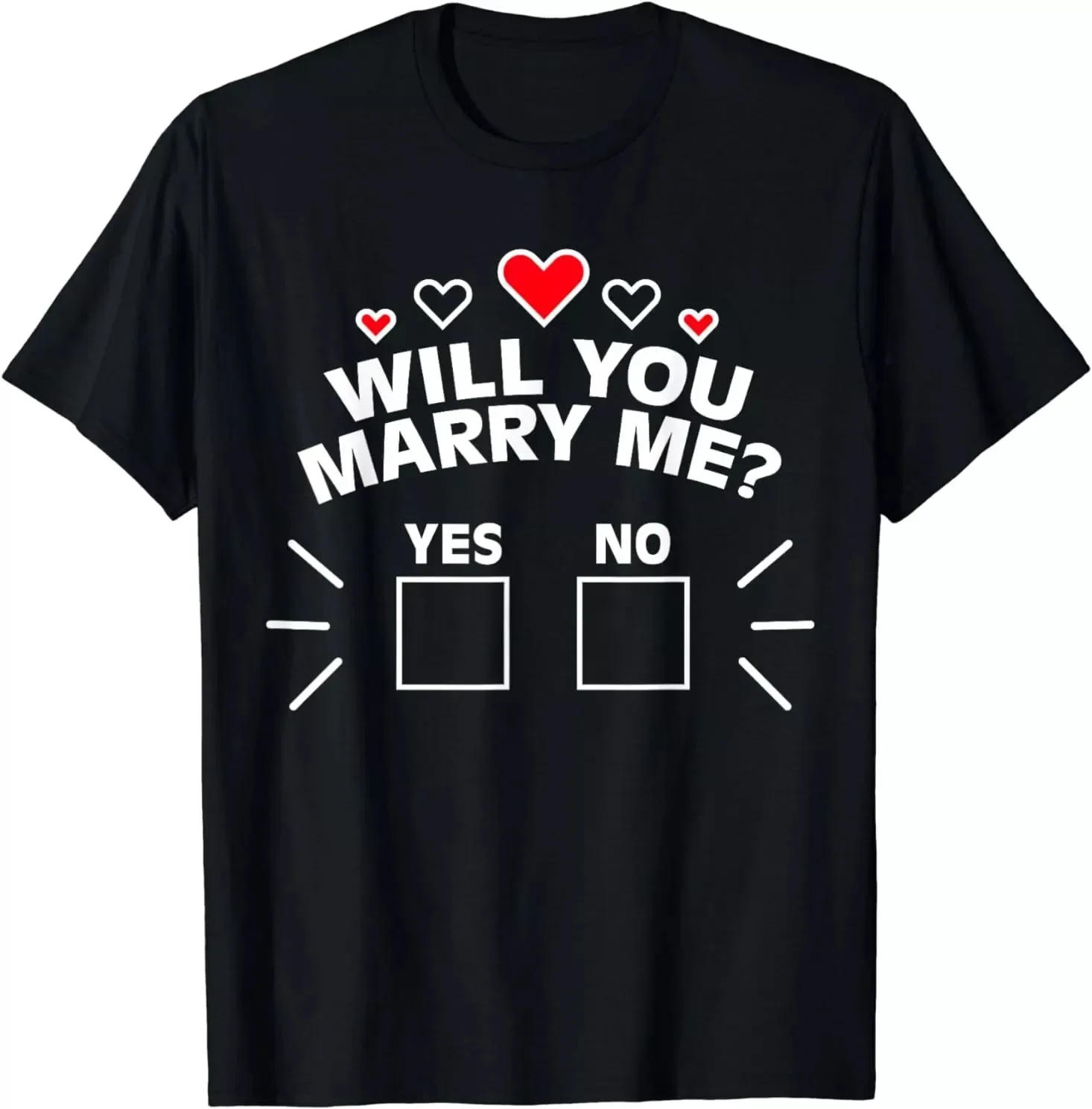 Will You Marry Me Shirt Gift Unisex T-Shirt S-3XL