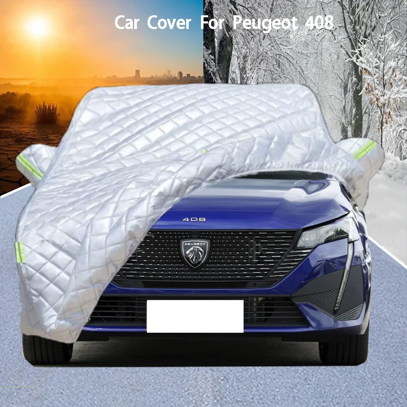 

For Peugeot 408 Car Cover Delivers Hail Protection, Scratch Guard, prevents paint Peeling Rain & Snow Resistance