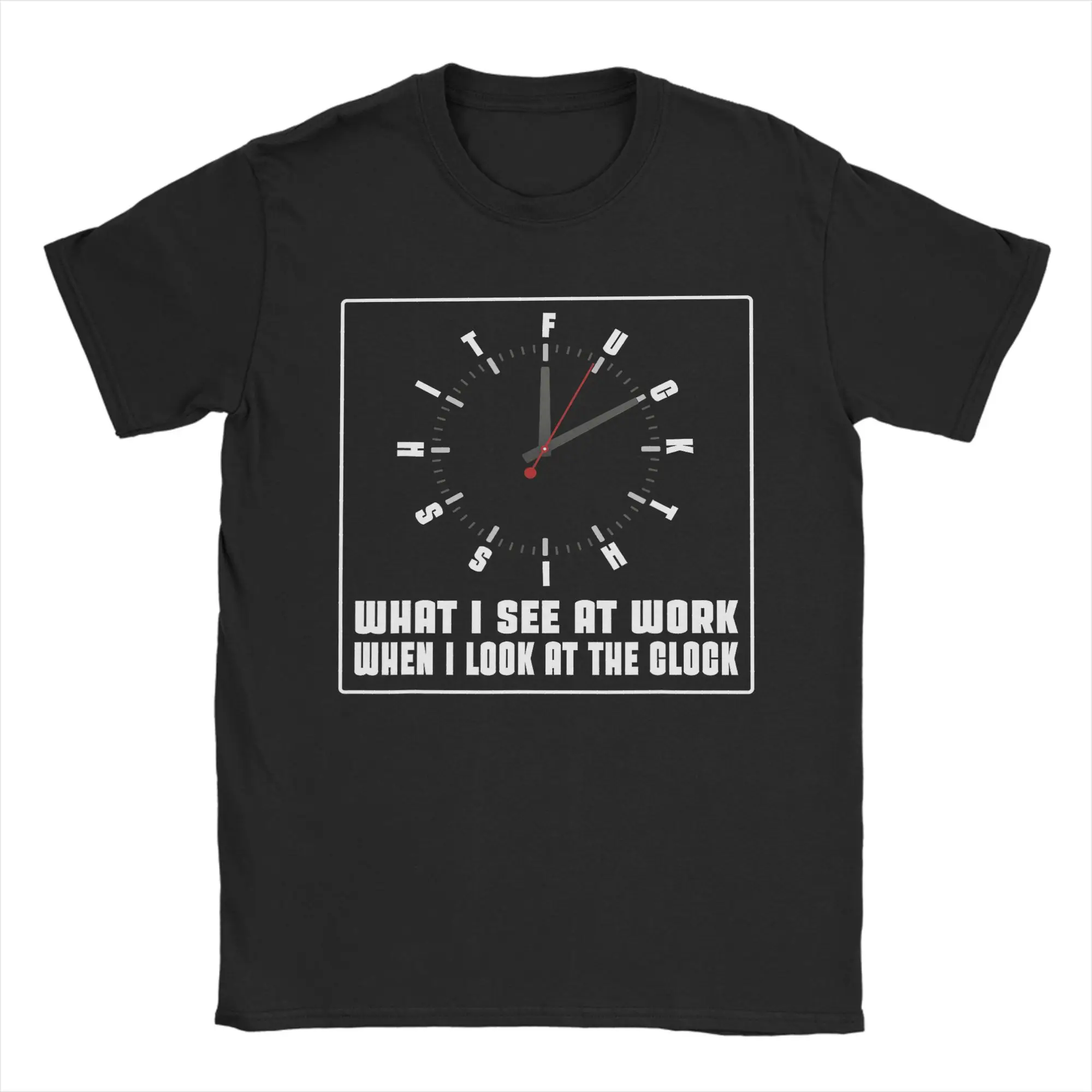 Camiseta con estampado de lo que veo en el trabajo cuando miro la hora, camisetas de moda, camisetas de manga corta, camisetas holgadas de algodón con cuello redondo para verano