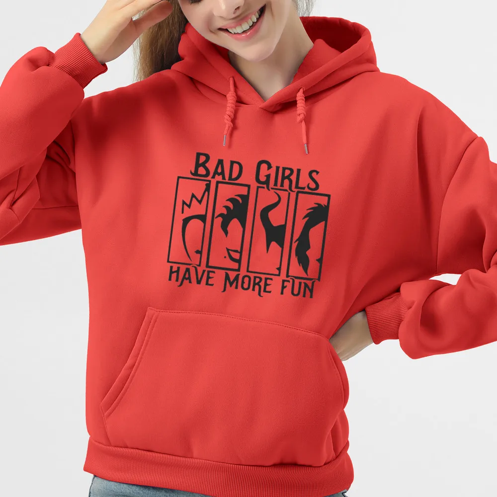 

Villains Hoodies Women Letter Hoodie Printing Bad Girls Have More Fun Female Sweatshirt Winter Fleece Streetwear Tops