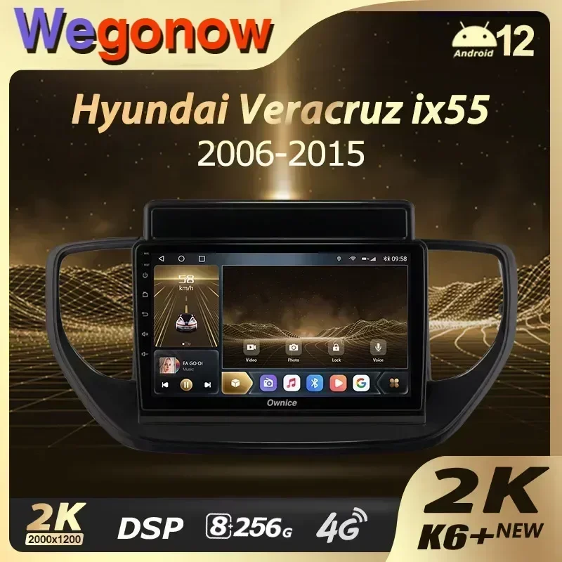 

Ownice K6+ 2K для Hyundai Veracruz Ix55 2006-2015 Автомобильный радиоприемник Мультимедийная видеонавигация Стерео GPS Android12 Без 2din 2 Din DVD