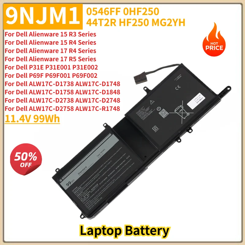 9NJM1 High Capacity Laptop Battery 11.4V 99Wh for Dell Alienware 15 R3,15 R4 ,17 R4,17 R5 Series 0546FF 0HF250 44T2R HF250 MG2YH