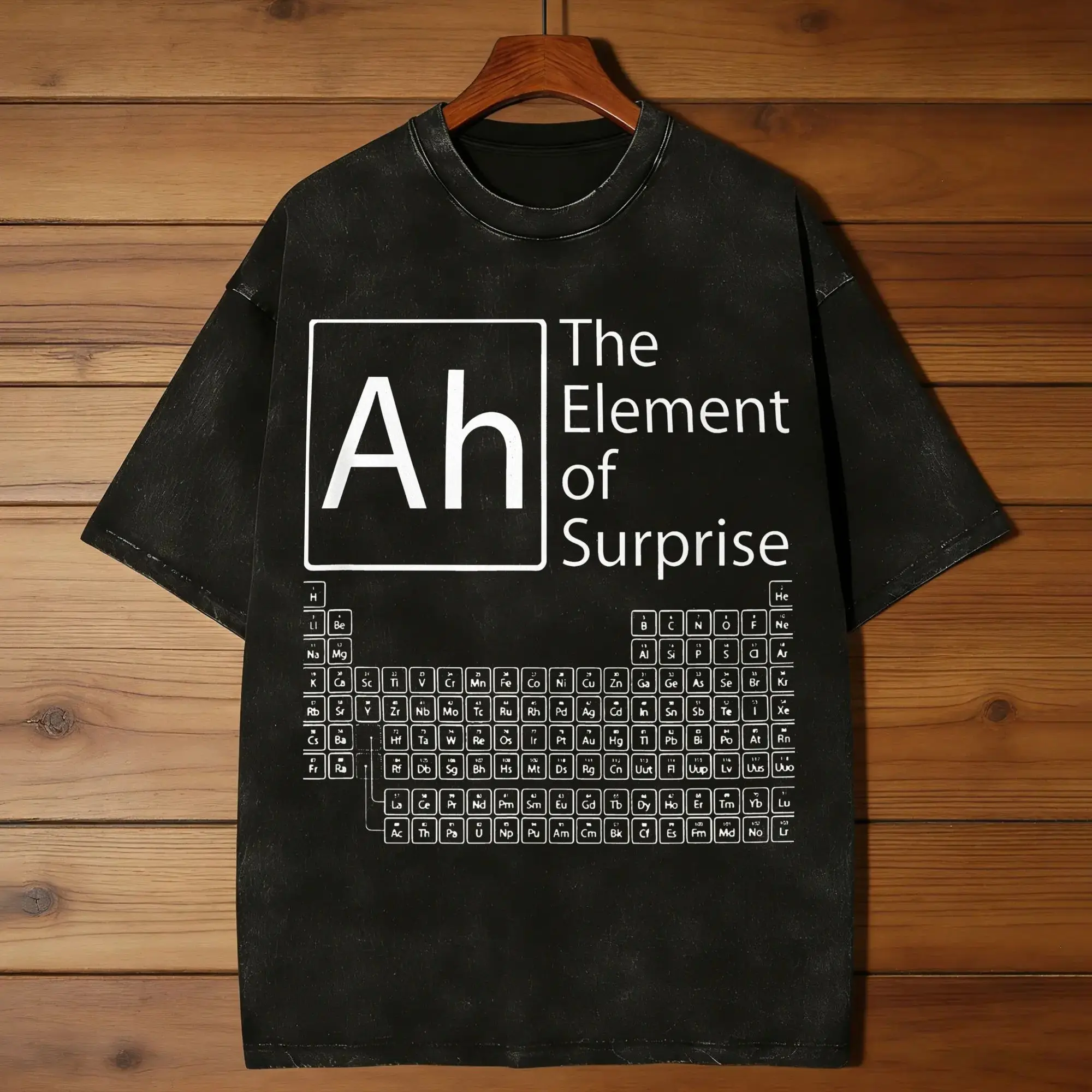 Ah! The Element of Surprise T-Shirts  Clothing Summer Funny Short Sleeves T-Shirt O Neck Hip Hop Custom DIY Tee Shirt Hot Sale