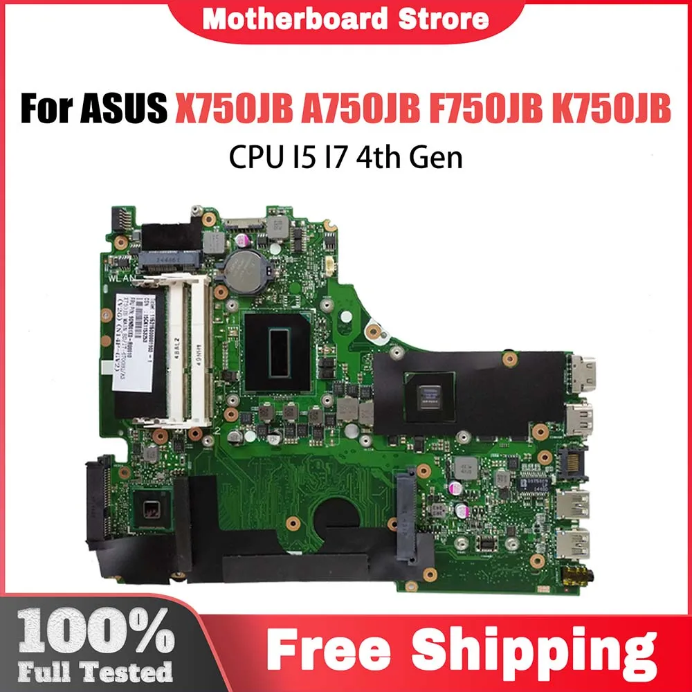 

X750JB Mainboard For ASUS X750JA A750JA F750JA K750JA A750JB X750J K750JB F750JB Motherboard i5 i7 4th CPU LVDS/EDP GT740M GPU