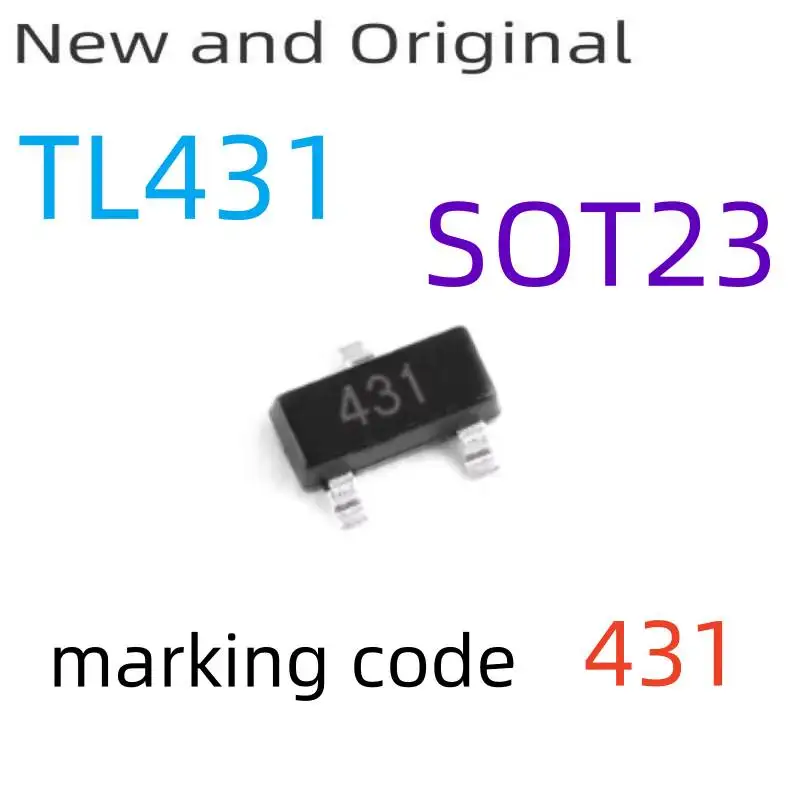 

TL431 SOT23 2.5V 100mA PRECISION PROGRAMMABLE REFERENCE marking code 431