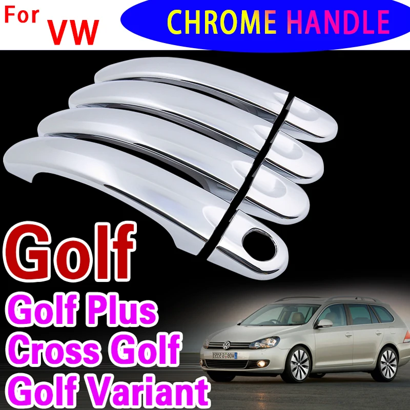 

Для Volkswagen Golf Variant Golf Plus Cross Golf VW 2004 ~ 2014 Новая хромированная ручка боковой двери автомобиля, накладка, наклейка, автомобильные аксессуары