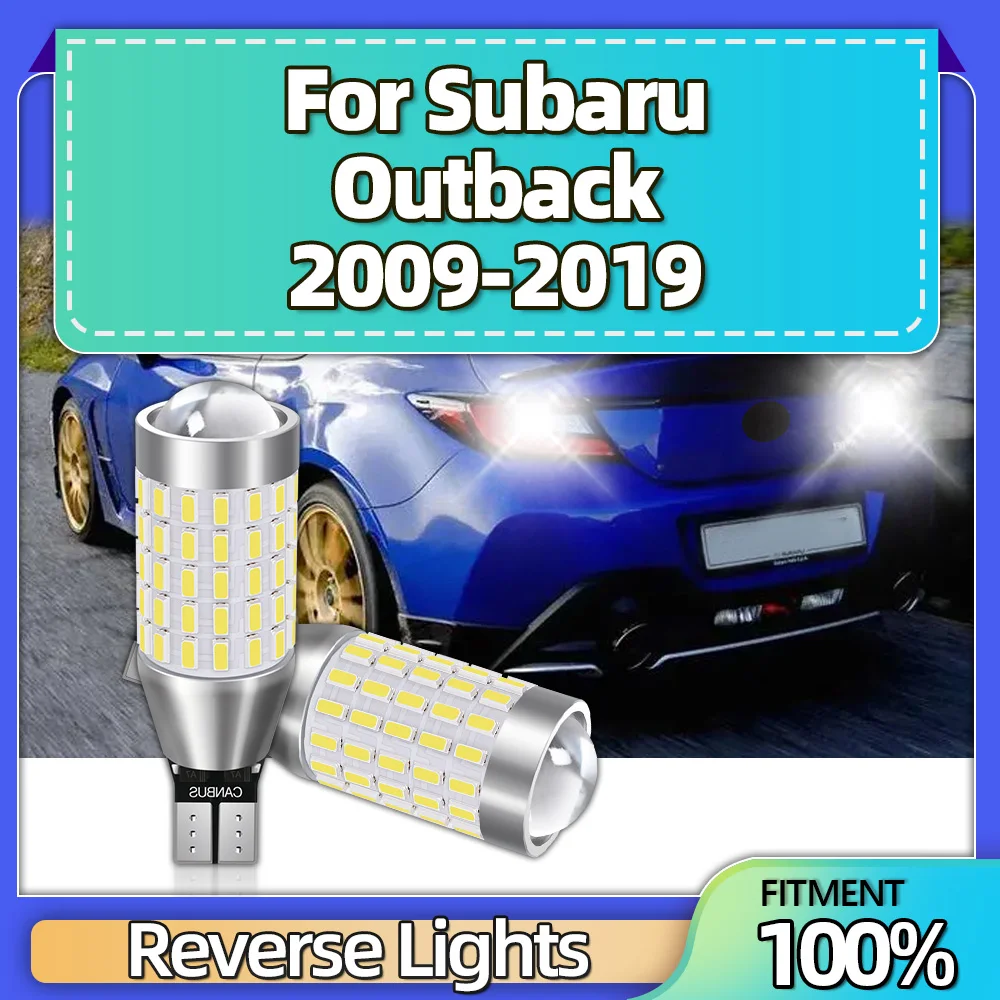 

2Pcs W16W T15 912 LED Bulbs Canbus No Error Backup Light Car Reverse Lamp For Subaru Outback 2009 2010 2011 2012 2013 2014-2019