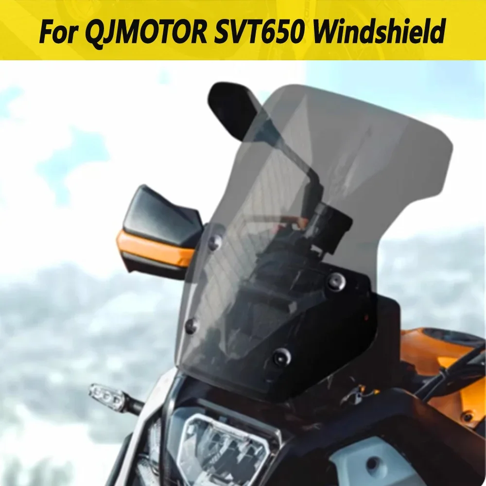 

For QJMOTOR SVT650 front windshield modification SVT 650 with high and thick windshield accessories