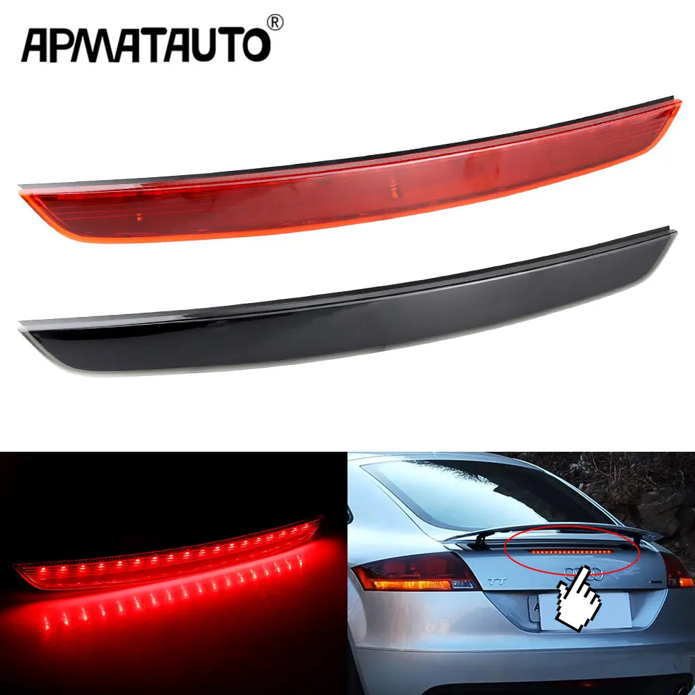 OEM:8J0945097 For Audi MK2 TT 8J 2007 2008 2009 2010 2011-2014 Third Brake Light Rear Tail Light Mount LED High Level Brake Lamp