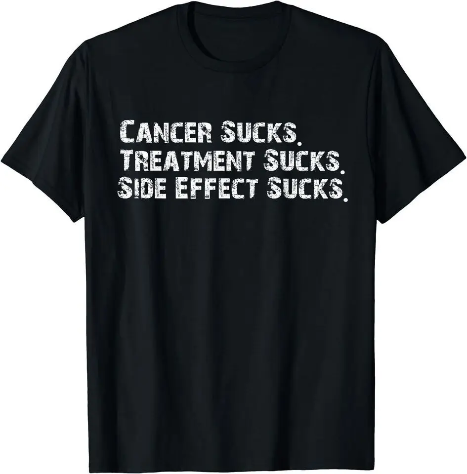 

NEW SHIRT Cancer Sucks Treatment Sucks Side Effect Survivor T-shirt Tee S-5XL