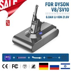 6000mAh Replacement For Dyson V8 21.6V Battery Absolute Handheld Vacuum Cleaner for Dyson V8 Battery V8 series SV10 batteries