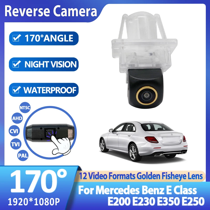 170° HD 1920*1080P Car Rear View Camera For Mercedes Benz E Class E200 E230 E350 E250 Night Vision Reverse Reversing Vehicle