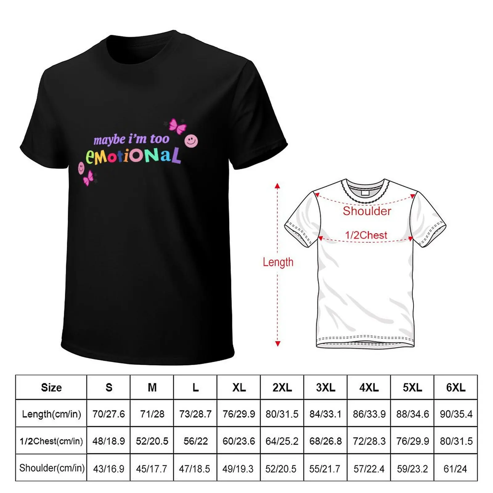 Maybe I'm too emotional T-Shirt Simple Casual Short Sleeve Cotton T-Shirt