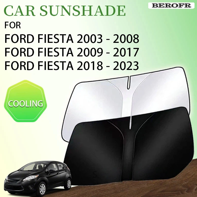 For Ford Fiesta MK5 MK6 MK7 2023 - 2003 2009 2011 2017 Accessorie Car Front Window Sunshade Sun Visor UV Protector Vehicle Cover