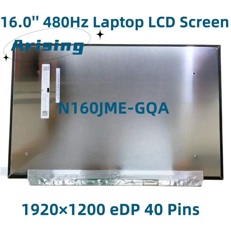 16.0'' 480Hz N160JME-GQA N160JME GQA Laptop LCD Screen Display Panel 1920*1200 EDP 40 Pins