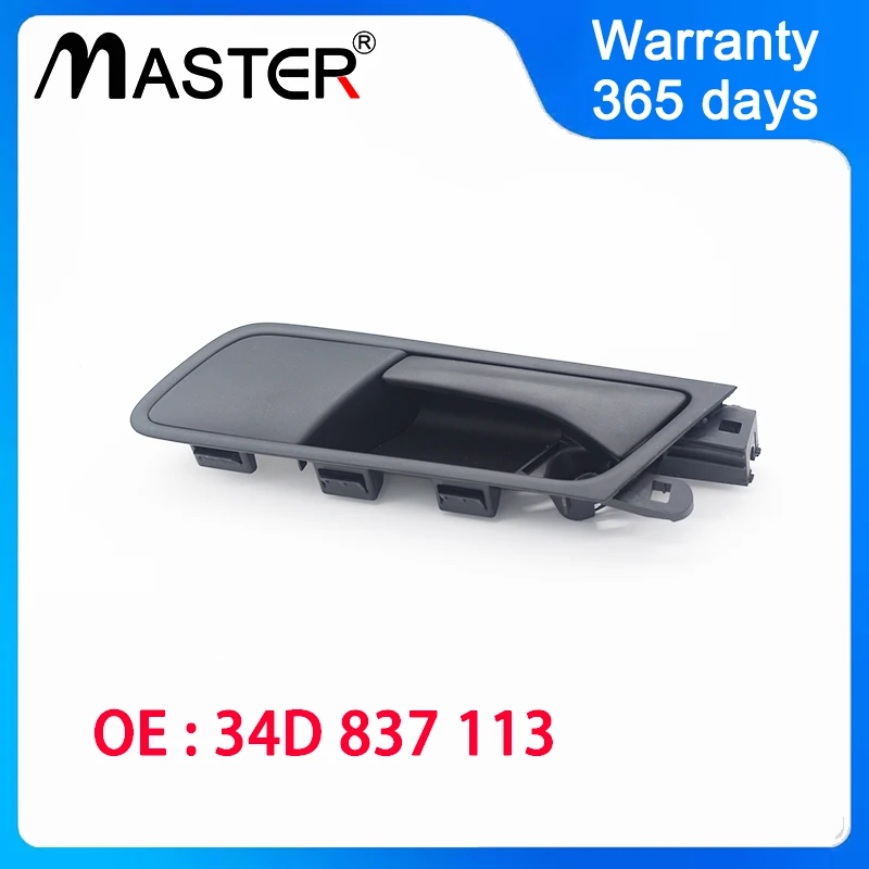 Front Left Interior door handle black 34D837113 34D837113A for VW Santana SKODA RAPID SPACEBACK 34D 837 113 A