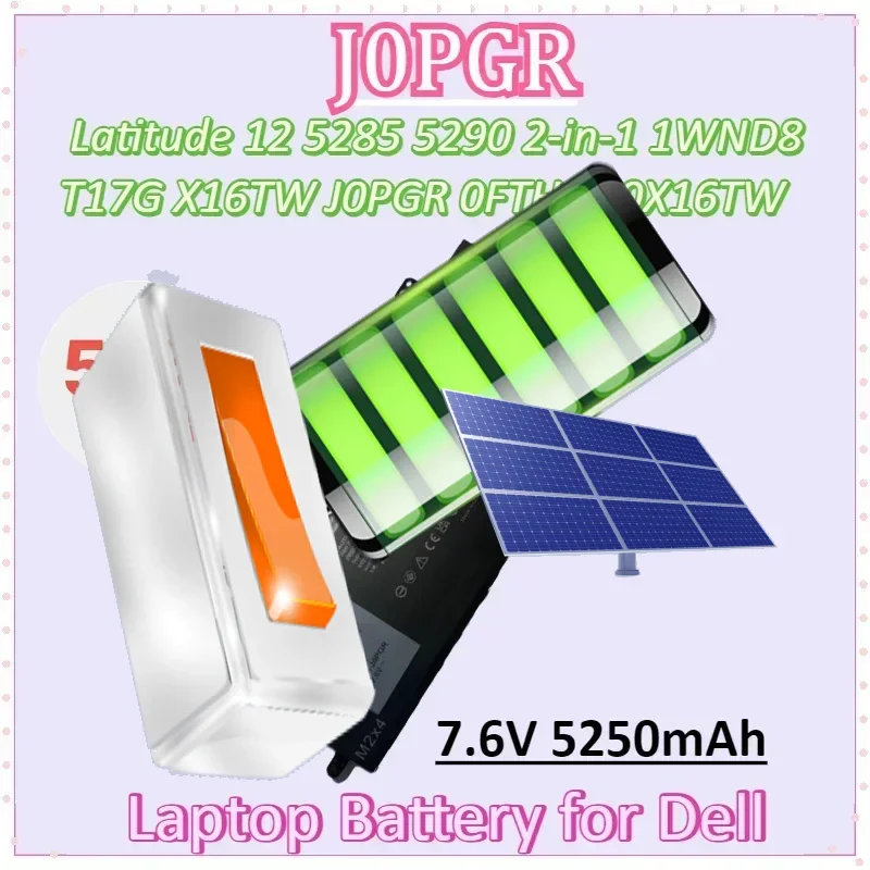 

JOPGR J0PGR 7.6V 5250mAh Laptop Battery for Dell Latitude12 5285 5290 2-in-1 T17G 1WND8 X16TW J0PGR 0FTH6F 0X16TW Batteries