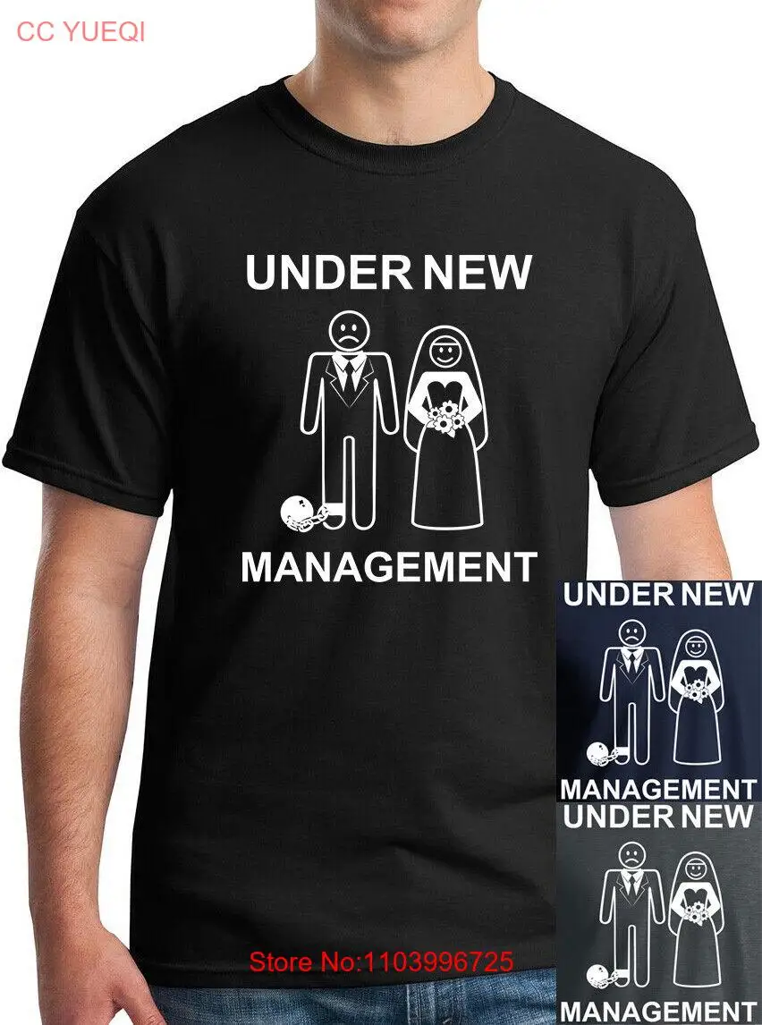 Under New Management T-Shirt - Funny Wedding Gift Bachelor Party