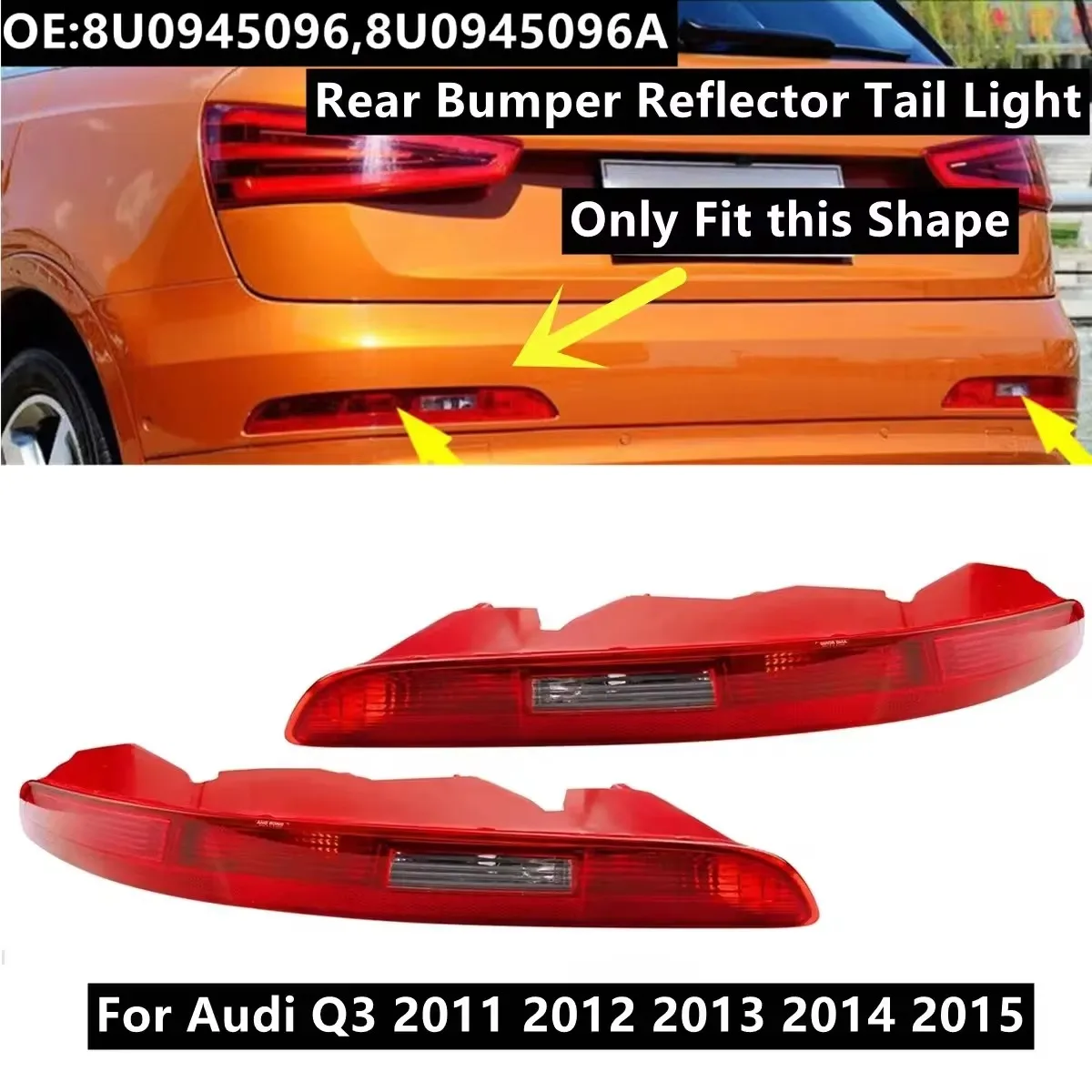 

Rear Bumper Tail Light For AUDI Q3 2011 2012 2013 2014 2015 European Version 8UD945095 Reflector Brake Stop Lamp With Bulbs