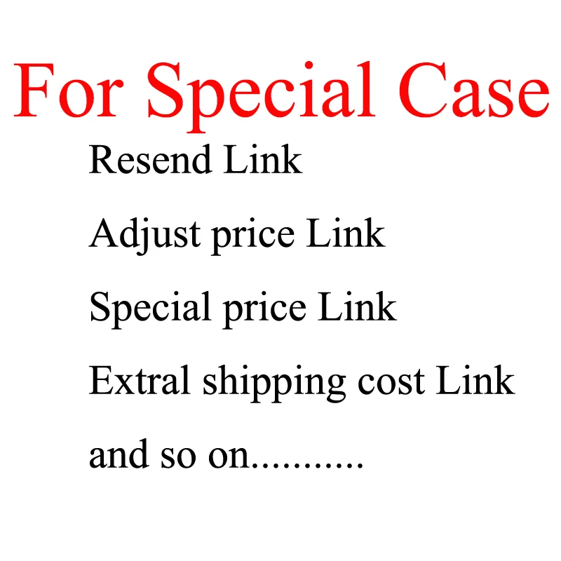 

pay Link for specail situation,no contact no order