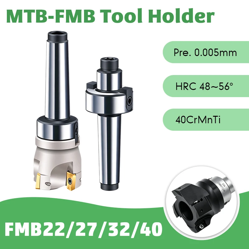 Milling Cutter Holder MTB2/MTB3/MTB4/MTB5-FMB22/27/32/40 Morse Taper Face Mill Arbor for Metalworking And CNC Machines