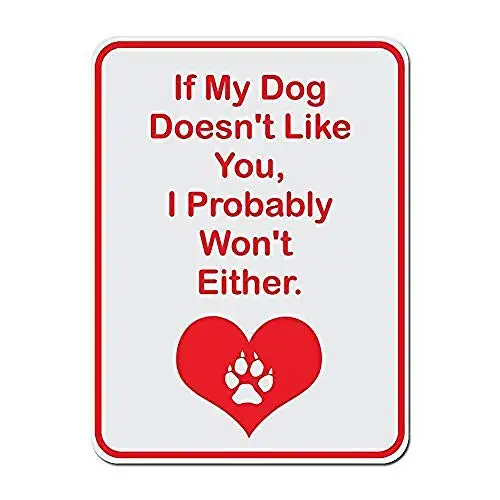 If My Dog Does'Nt Like You,I Probably Won't Either Iron Painting Metal Wall Poster Tin Sign Vintage BBQ Restaurant Dinner Room