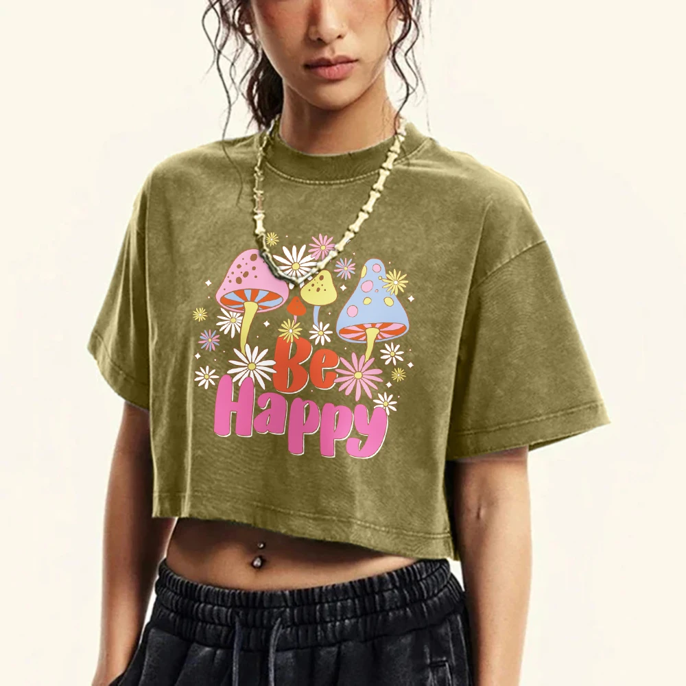 

Be Happy Colored Mushroomsprinted Women Washed T-Shirt Hip Hop Crop Tee Shirt Sport Soft Clothing Cotton Slim Female T Shirt