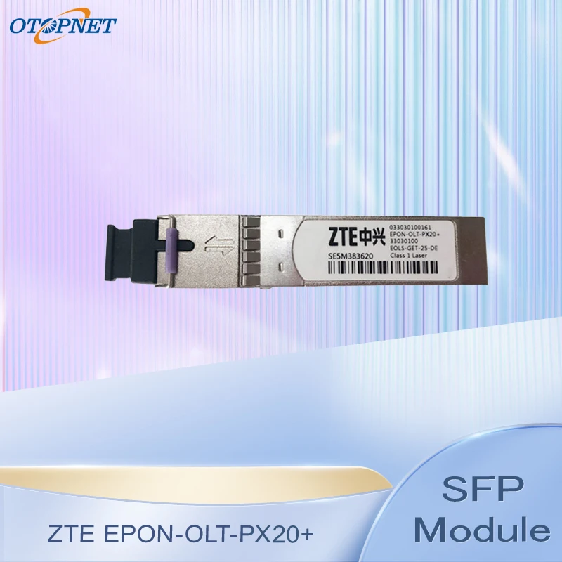 

ZTE EPON-OLT-PX20+ SFP Modules ZTE OLT C300 C320 ETTO ETGO ETGH EPON Board Fiber Optical Transceiver Module