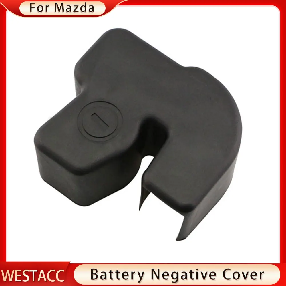 Car Battery Anode Negative Cover for Mazda 2 3 6 CX-5 CX-4 CX5 Axela Atenza 2013-2018 Electrode Protector Terminal Protector Cap